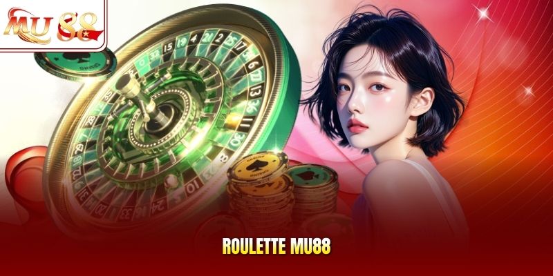 Roulette mu88