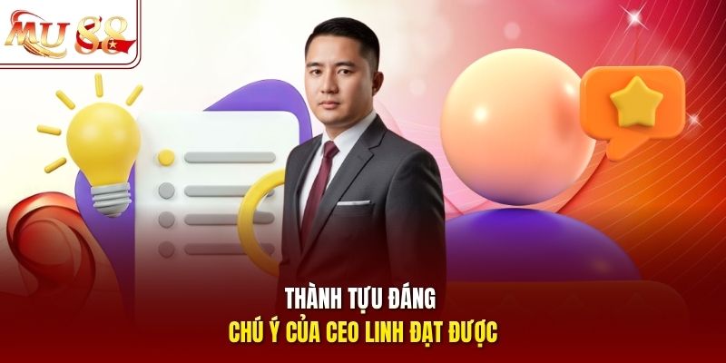 Thành tựu đáng chú ý của CEO Linh đạt được